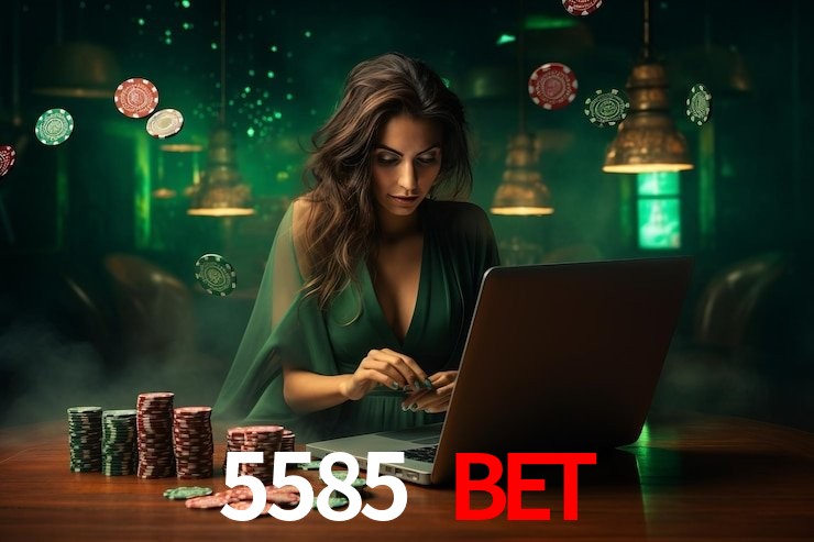 5585 bet