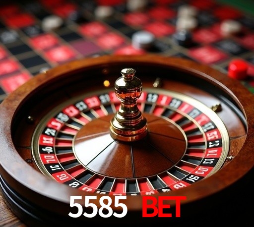 5585 bet